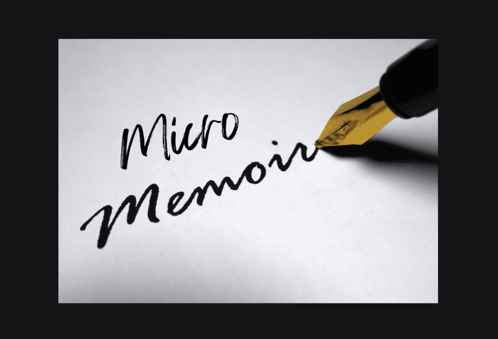 Today’s special: three, not just one, unique micro-memoirs.