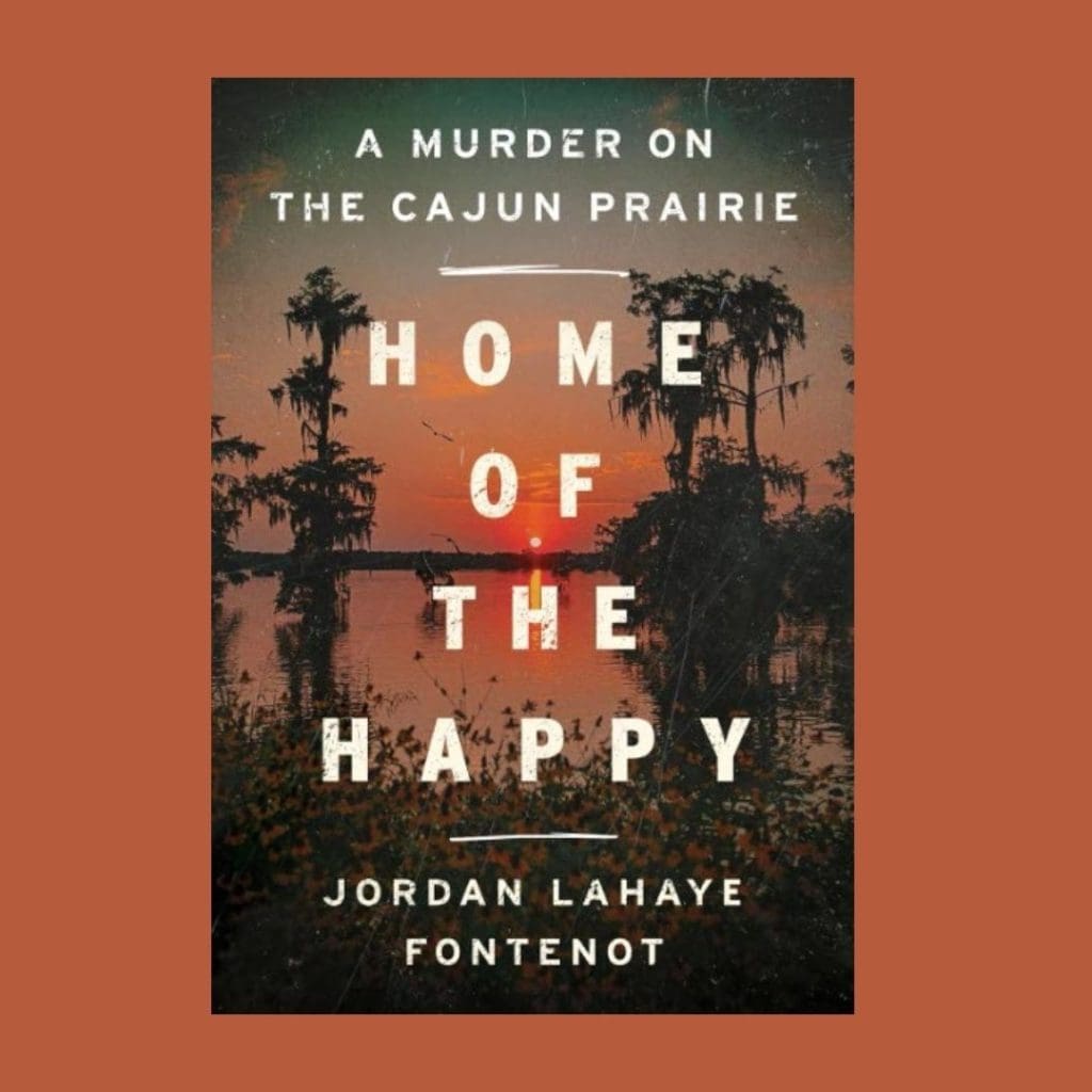 Episode 136 - Home of the Happy - Jordan LaHaye Fontenot